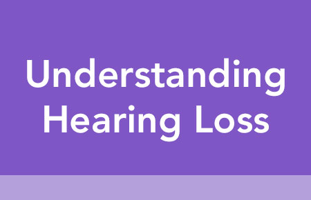Understanding Hearing Loss